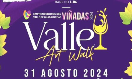 “Valle Art Walk” celebrará el arte, la enología y gastronomía en el Valle de Guadalupe