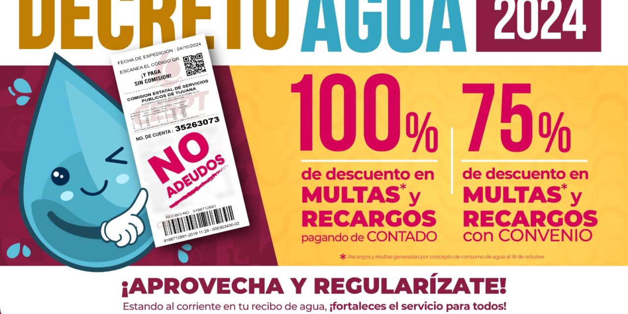 ANUNCIA CESPT LA ENTRADA EN VIGOR DEL DECRETO DE CONDONACIÓN DE RECARGOS POR CONSUMO DE AGUA