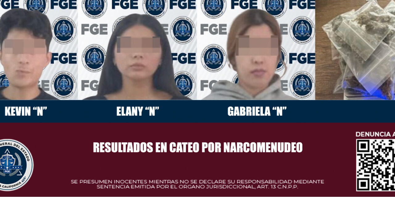 FGE INCAUTA CRISTAL Y MARIHUANA TRAS CATEO EN PUNTA BANDA