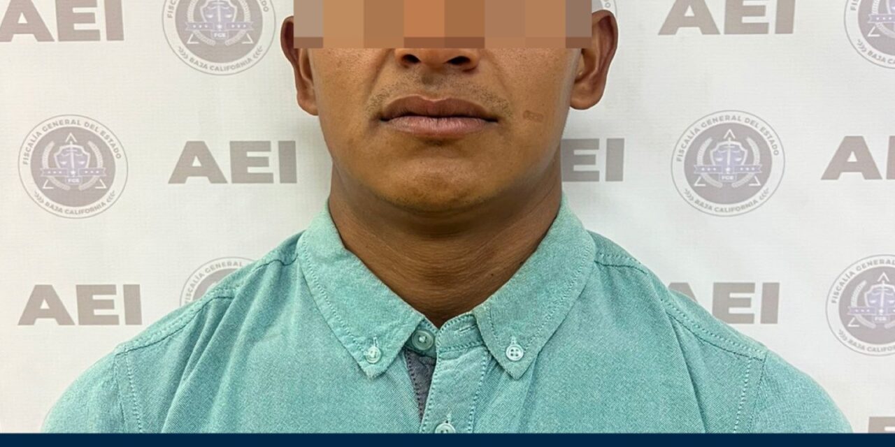 LOGRA FISCALÍA EN SAN QUINTÍN VINCULACIÓN A PROCESO CONTRA INDIVIDUO POR FEMINICIDIO
