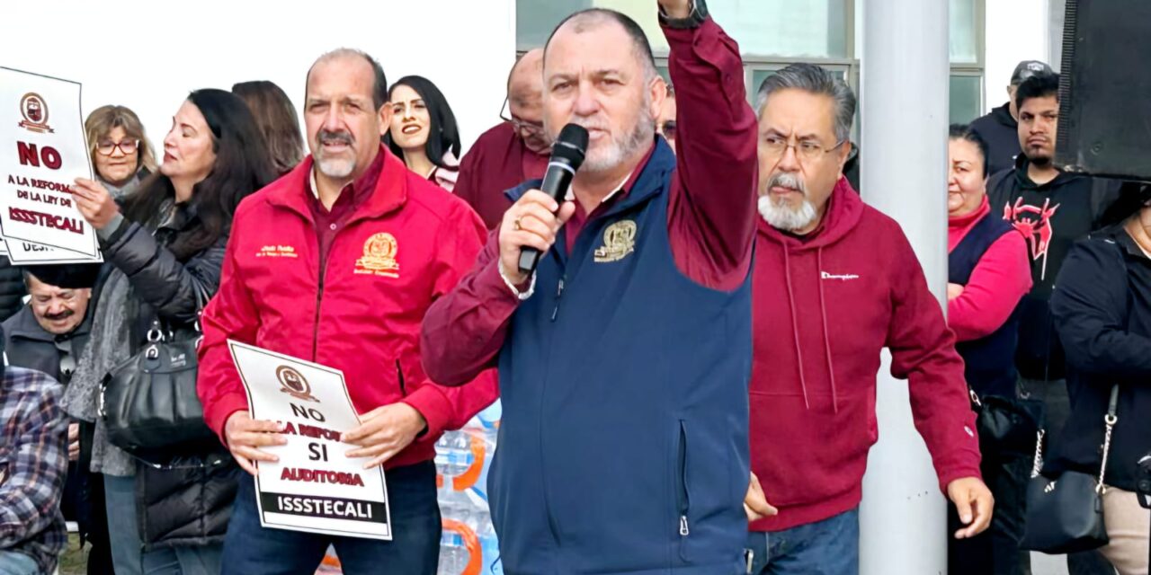 «TOMAN» BURÓCRATAS  GOBIERNO DEL ESTADO EN MANIFIESTO A LA LEY DE ISSSTECALI