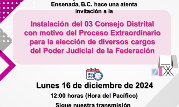 INICIA PROCESO ELECTORAL EXTRAORDINARIO DEL PODER JUDICIAL DE LA FEDERACIÓN EN BAJA CALIFORNIA