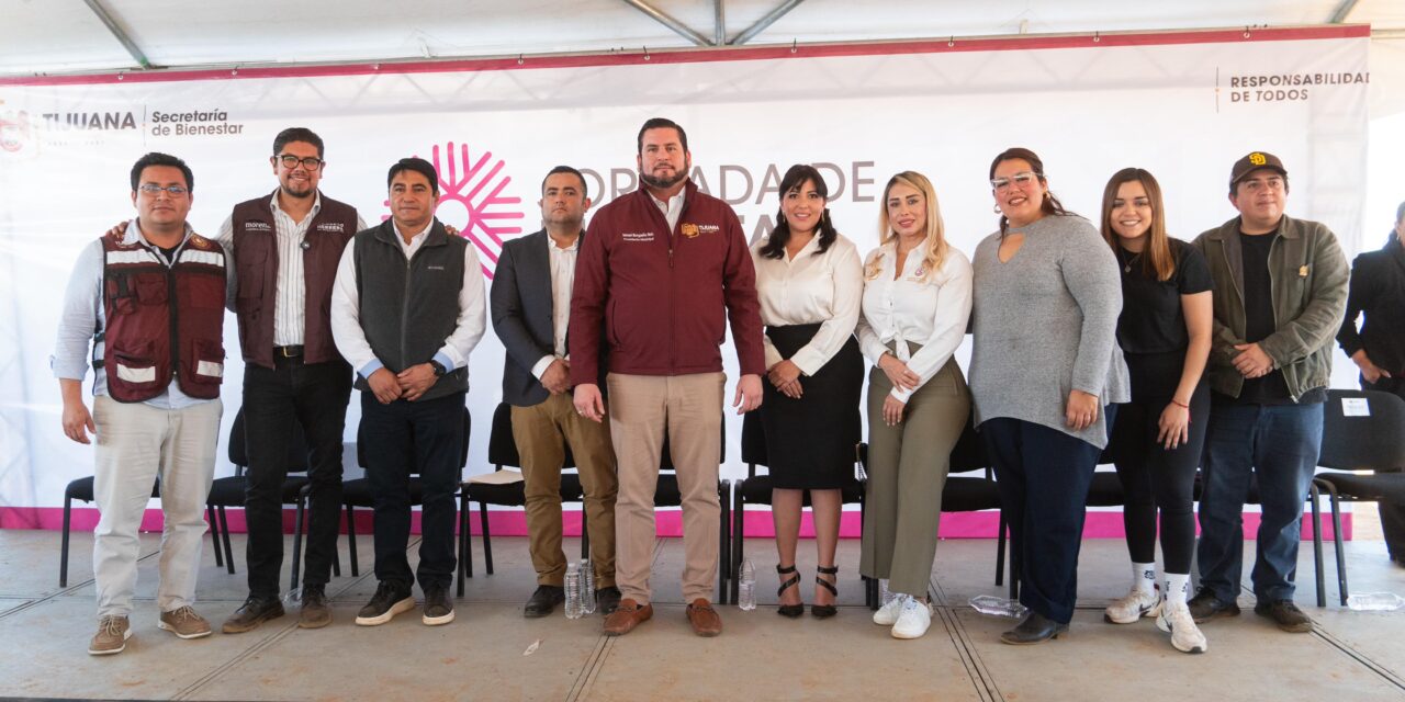 ELEVAR LA CALIDAD DE VIDA DE LAS Y LOS TIJUANENSES, PROPÓSITO DE LAS JORNADAS DE BIENESTAR