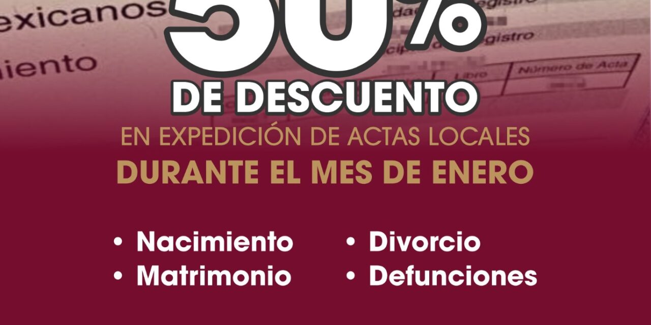 ANUNCIA AYUNTAMIENTO DE TIJUANA DESCUENTOS EN TRÁMITES DE REGISTRO CIVIL
