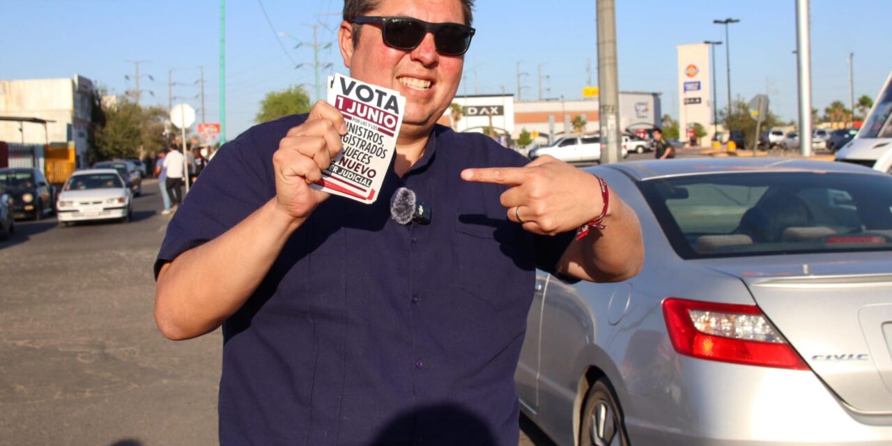 ARMANDO SAMANIEGO ENCABEZA VOLANTEO DE PROMOCIÓN JUDICIAL PARA LAS VOTACIONES DEL 1 DE JUNIO