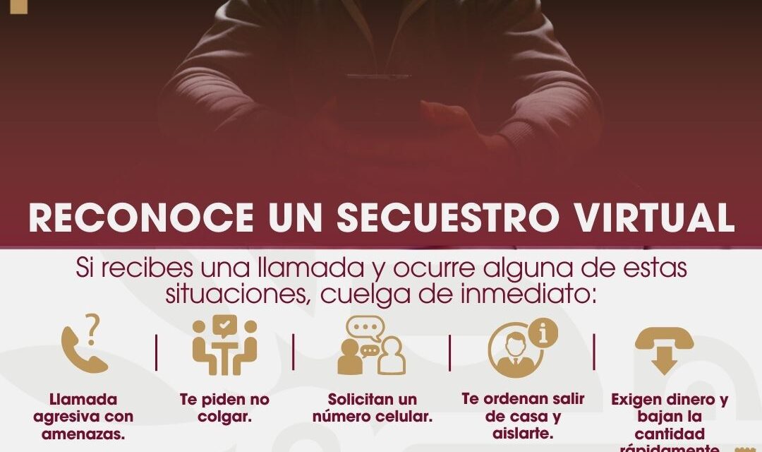 Emite SSPCM recomendaciones para prevenir el secuestro virtual