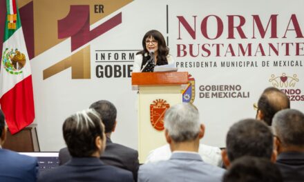 NORMA BUSTAMANTE PRESENTA SU PRIMER INFORME DE SU GOBIERNO DE CONTINUIDAD EN MEXICALI