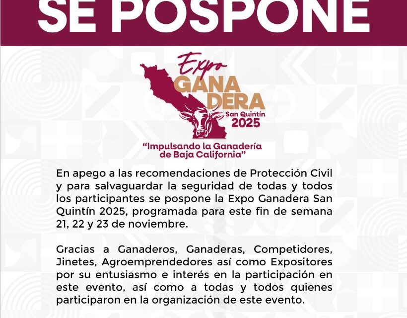POSPONE SADER BC ACTIVIDADES DE LA EXPOGANADERA SAN QUINTIN 2025