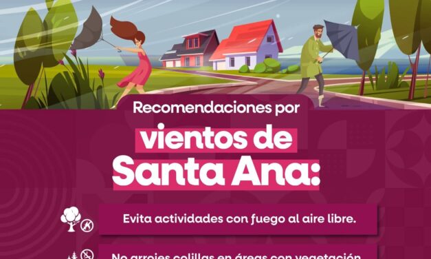 EXHORTA PROTECCIÓN CIVIL BC A TOMAR PRECAUCIONES POR VIENTOS DE SANTA ANA